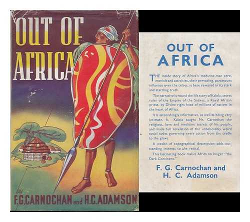 CARNOCHAN, FREDERIC GROSVENOR (1890-1952) - Out of Africa, by F. G. Carnochan and H. C. Adamson...