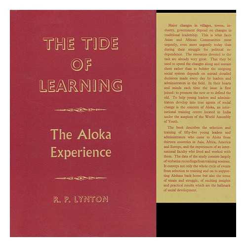 LYNTON, ROLF P. - The Tide of Learning : the Aloka Experience