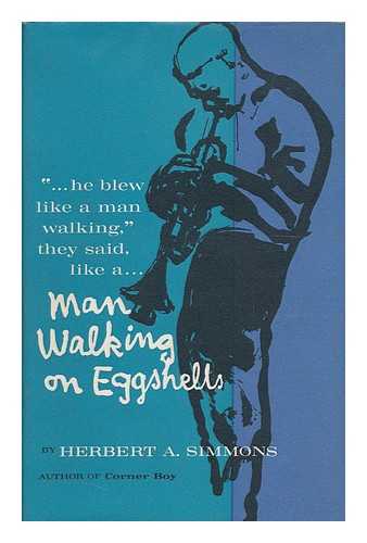 SIMMONS, HERBERT - Man Walking on Eggshells