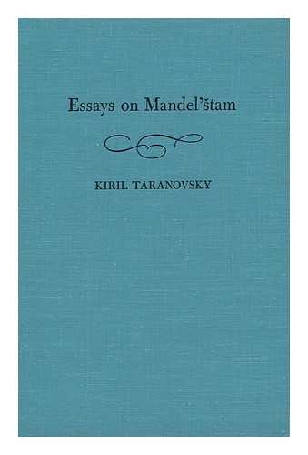 TARANOVSKI, KIRIL - Essays on Mandel'stam / Kiril Taranovsky