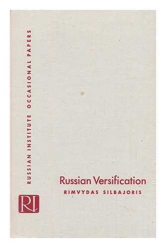 SILBAJORIS, RIMVYDAS (COMP. ) - Russian Versification : the Theories of Trediakovskij, Lomonosov, and Kantemir