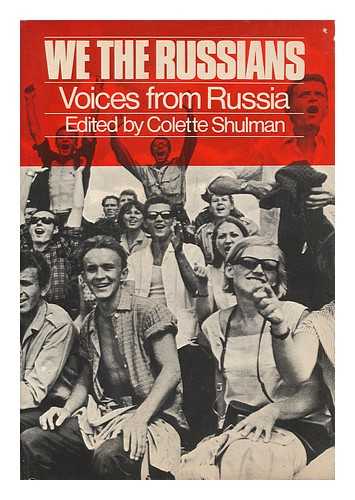 SHULMAN, COLETTE (COMP. ) - We the Russians; Voices from Russia