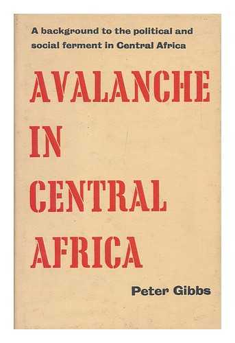 Gibbs, Peter - Avalanche in Central Africa