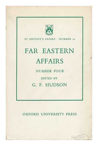 HUDSON, G. F. (ED. ) - Far Eastern Affairs Number Four / Edited by G. F. Hudson