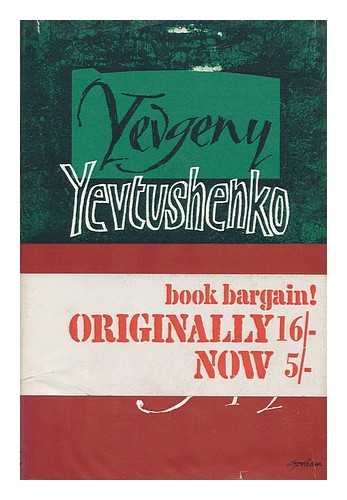 Yevtushenko, Yevgeny Aleksandrovich - A Precocious Autobiography. Translated from the Russian by Andrew R. MacAndrew