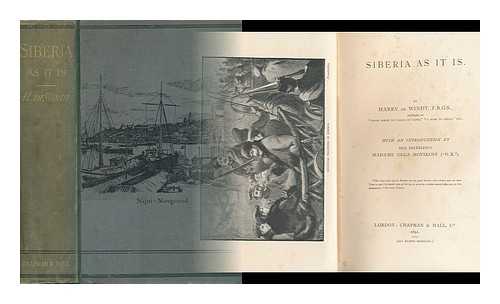 DE WINDT, HARRY - Siberia As it Is : Introduced by Her Excellency Madame Olga Novikoff