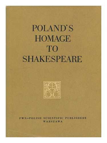 HELSZTYNSKI, STANISLAW (ED. ) - RELATED NAME: POLSKA AKADEMIA NAUK. KOMITET NEOFILOLOGICZNY - Poland's Homage to Shakespeare