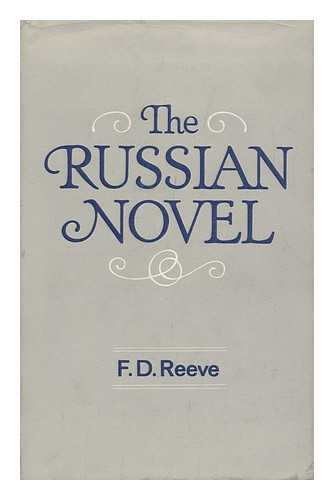 REEVE, F. D. (FRANKLIN D. ) (1928-?) - The Russian Novel