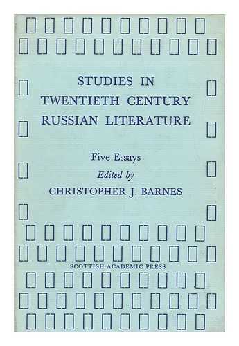 BARNES, CHRISTOPHER J (ED. ) - Studies in Twentieth Century Russian Literature : Five Essays