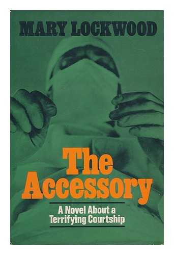 LOCKWOOD, MARY - The Accessory