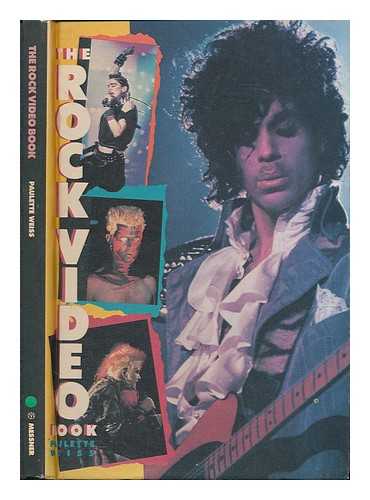 WEISS, PAULETTE - The Rock Video Book