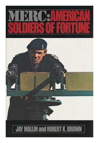 MALLIN, JAY - Merc : American Soldiers of Fortune
