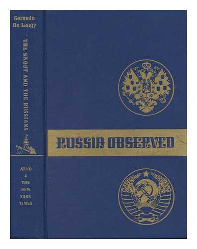 LAGNY, GERMAIN DE - The Knout and the Russians. [Translated from the French by John Bridgeman] - [Uniform Title: Knout Et Les Russes. English]