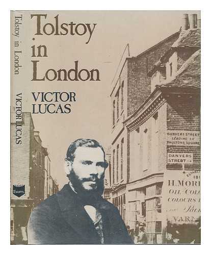 LUCAS, VICTOR - Tolstoy in London