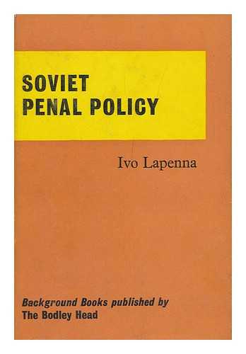 LAPENNA, IVO - Soviet Penal Policy