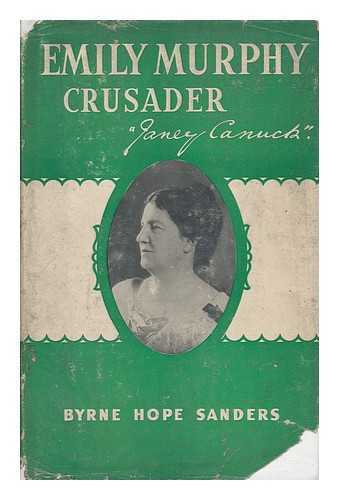 SANDERS, BYRNE HOPE - Emily Murphy Crusader 'Janey Canuck'