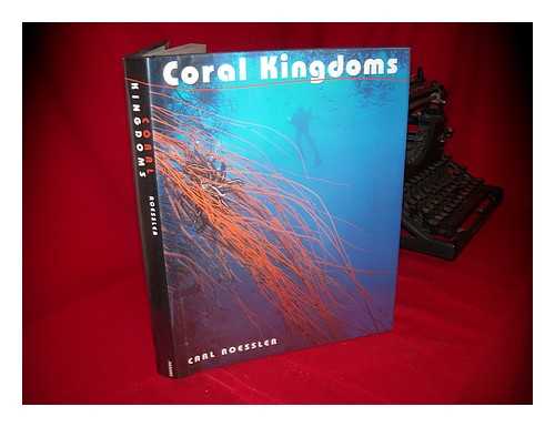 ROESSLER, CARL - Coral Kingdoms