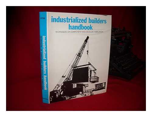 LYTLE, R. J. - Industrialized Builders Handbook. R. J. Lytle, Editor & Author