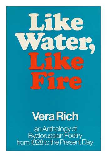 RICE, VERA - Like Water, like Fire: an Anthology of Byelorussian Poetry from 1828 to the Present Day