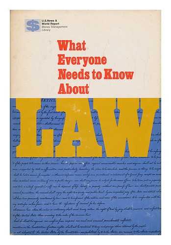 NEWMAN, JOSEPH (ED. ) - RELATED NAME: UNITED STATES NEWS & WORLD REPORT - What Everyone Needs to Know about Law