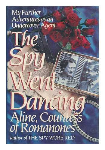 ALINE, COUNTESS OF ROMANONES (1923-?) - The Spy Went Dancing