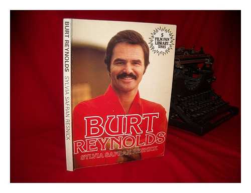 Resnick, Sylvia Safran - Burt Reynolds