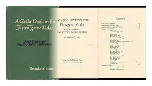 O HEHIR, BRENDAN - A Gaelic Lexicon for Finnegans Wake, and Glossary for Joyce's Other Works