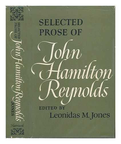 JONES, LEONIDAS M. ED. - Selected Prose of John Hamilton Reynolds