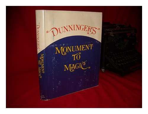 DUNNINGER, JOSEPH - Dunninger's Monument to Magic