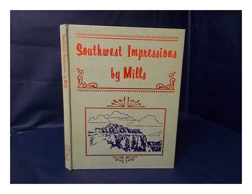 MILLS, DONALD - Southwest Impressions, by Mills