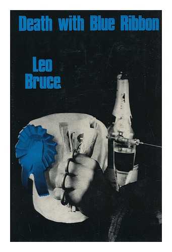 BRUCE, LEO - Death with Blue Ribbon [By] Leo Bruce