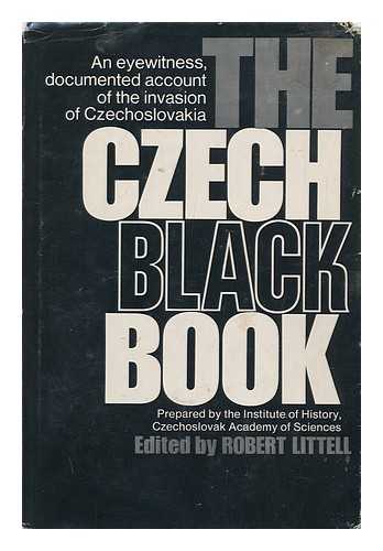 LITTLE, ROBERT (ED. ) - The Czech Black Book; [Translated from the Czech. ]; Edited by Robert Little