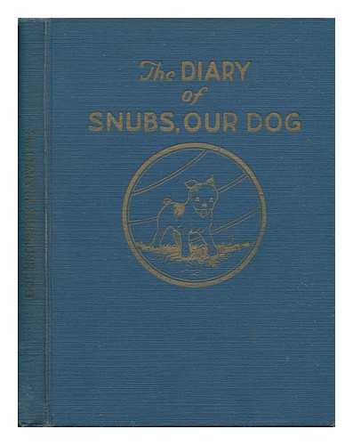 CARMACK, PAUL R. - The Diary of Snubs, Our Dog, Recorded by Carmack