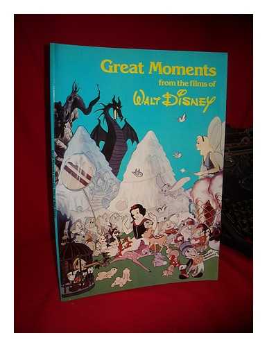 DISNEY, WALT - Great Moments from the Films of Walt Disney