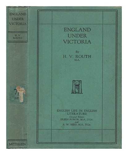 ROUTH, HAROLD VICTOR (1878-1951) , ED. - England under Victoria