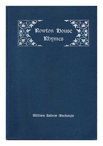 MACKENZIE, WILLIAM ANDREW - Rowton House Rhymes