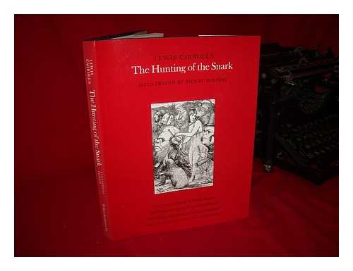 CARROLL, LEWIS (1832-1898) - RELATED NAMES: HOLIDAY, HENRY (1839-1927) ILLUS. ; TANIS, JAMES (1928-?) & DOOLEY, JOHN (EDS. ) ; GARDNER, MARTIN (1914-?) ; MITCHELL, CHARLES (1912-1995) ; GOODACRE, SELWYN HU - Lewis Carroll's the Hunting of the Snark