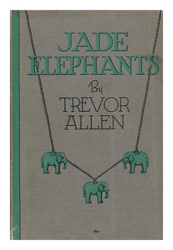 Allen, Trevor - Jade Elephants, by Trevor Allen