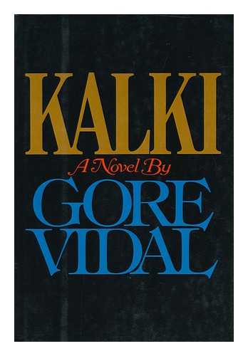 VIDAL, GORE - Kalki : a Novel