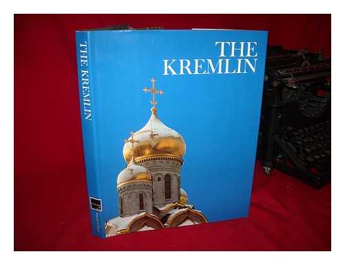 ASCHER, ABRAHAM (1928-?) - RELATED NAME: NEWSWEEK, INC. BOOK DIVISION - The Kremlin, by Abraham Ascher and the Editors of the Newsweek Book Division