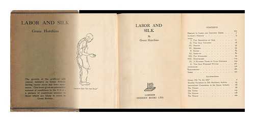 HUTCHINS, GRACE (1885-?) - Labor and Silk, by Grace Hutchins; with Drawings by Esther Shemitz