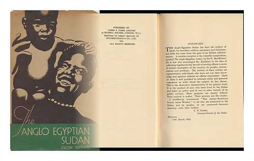 HAMILTON, JOHN ALMERIC DE COURCY (ED. ) - The Anglo-Egyptian Sudan from Within, Edited by J. A. De C. Hamilton ... with a Foreword by Lt. -Colonel Sir Stewart Symes ..