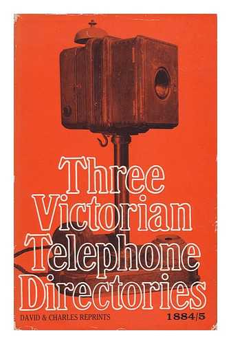 THOMAS, DAVID ST JOHN. UNITED TELEPHONE COMPANY - Three Victorian Telephone Directories / Introduced by David St. John Thomas