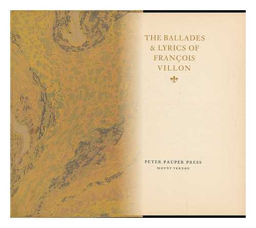 VILLON, FRANCOIS - Ballades & Lyrics of Francois Villon