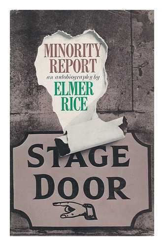 RICE, ELMER (1892-1967) - Minority Report: an Autobiography