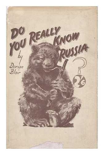 BLAIR, DORIAN - Do You Really Know Russia?