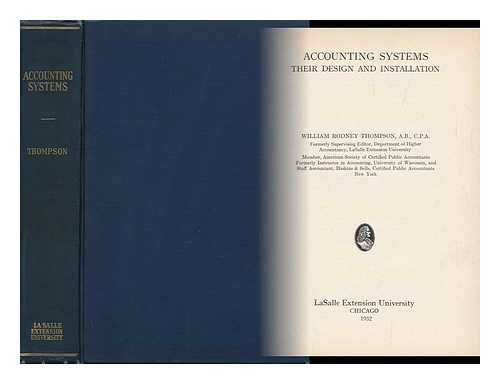 THOMPSON, WILLIAM RODNEY - Accounting Systems : Their Design and Installation / William Rodney Thompson