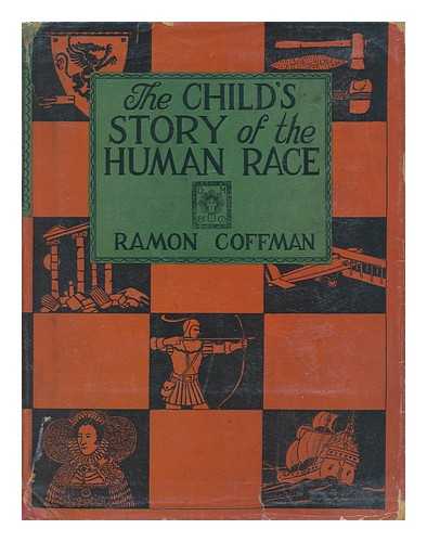 COFFMAN, RAMON PEYTON - The Child's Story of the Human Race