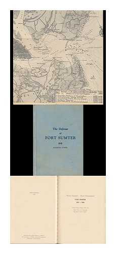 TOWER, RODERICK - The Defense of Fort Sumter, with Authentic Photograph Illustrations