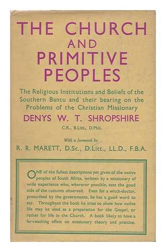 SHROPSHIRE, DENYS WILLIAM TINNISWOOD - The Church and Primitive Peoples